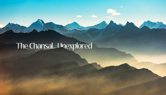 The Chanshal… Unexplored !!!